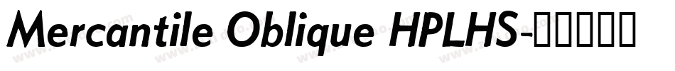 Mercantile Oblique HPLHS字体转换